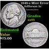 Image 1 : 1948-s Jefferson Nickel Mint Error 5c Grades Choice AU