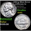 Image 1 : 1962-p Jefferson Nickel Mint Error 5c Grades GEM Unc