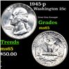 Image 1 : 1945-p Washington Quarter 25c Grades GEM Unc