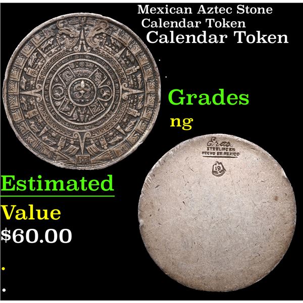 Mexican Aztec Stone Calendar Token Grades NG