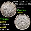Image 1 : 1937-s Arkansas Old Commem Half Dollar 50c Grades Choice+ Unc
