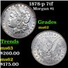 Image 1 : 1878-p 7tf Morgan Dollar $1 Grades Select Unc