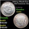 Image 1 : 1952-p Wash/Car Old Commem Half Dollar 50c Grades Choice+ Unc