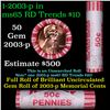 Image 1 : Shotgun Lincoln 1c roll, 2003-p 50 pcs Dunbar Wrapper