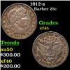 Image 1 : 1912-s Barber Quarter 25c Grades xf+