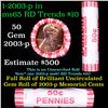 Image 1 : Shotgun Lincoln 1c roll, 2003-p 50 pcs Dunbar Wrapper