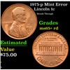 Image 1 : 1975-p Lincoln Cent Mint Error 1c Grades Gem+ Unc RD