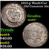 Image 1 : 1952-p Wash/Car Old Commem Half Dollar 50c Grades Select+ Unc