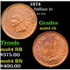 Image 1 : 1874 Indian Cent 1c Grades Choice Unc RB
