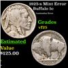 Image 1 : 1925-s Buffalo Nickel Mint Error 5c Grades vf+