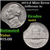 Image 1 : 1972-d Jefferson Nickel Mint Error 5c Grades Choice Unc