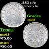 Image 1 : 1883 n/c Liberty Nickel 5c Grades Select Unc