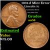Image 1 : 1931-d Lincoln Cent Mint Error 1c Grades Choice AU/BU Slider
