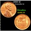 Image 1 : 1957-d Lincoln Cent 1c Grades GEM+ Unc RB