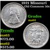 Image 1 : 1921 Missouri Old Commem Half Dollar 50c Grades Select Unc