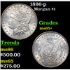 Image 1 : 1896-p Morgan Dollar $1 Grades GEM+ Unc