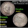Image 1 : 1952-p Wash/Car Old Commem Half Dollar 50c Grades Select+ Unc