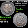 Image 1 : 1941-1945 F.D.R. Atlantic Charter Commem Token Grades NG