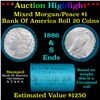 ***Auction Highlight*** Bank Of America 1886 & 'S' Ends Mixed Morgan/Peace Silver dollar roll, 20 co