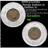 1909-p Lucky Penny Indian 1c Indian Cent 1c Grades NG