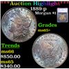 ***Auction Highlight*** 1889-p Morgan Dollar $1 Grades GEM+ Unc By SEGS