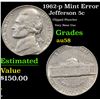 Image 1 : 1962-p Jefferson Nickel Mint Error 5c Grades Choice AU/BU Slider