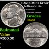 Image 1 : 1982-p Jefferson Nickel Mint Error 5c Grades GEM Unc