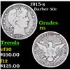 1915-s Barber Half Dollars 50c Grades f+