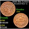 1843 Sm Letter Braided Hair Large Cent 1c Grades vf++