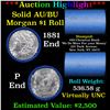 ***Auction Highlight*** AU/BU Slider Chemical Bank Shotgun Morgan $1 Roll 1881 & P Ends Virtually UN