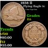 Image 1 : 1858 ll Flying Eagle Cent 1c Grades f+