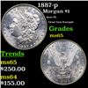 Image 1 : 1887-p Morgan Dollar $1 Grades GEM Unc