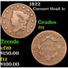 Image 1 : 1822 Coronet Head Large Cent 1c Grades f+