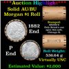 Image 1 : ***Auction Highlight***  AU/BU Slider Brinks Shotgun Morgan $1 Roll 1882 & P Ends Virtually UNC (fc)