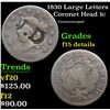 Image 1 : 1830 Large Letters Coronet Head Large Cent 1c Grades F Details