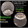 Image 1 : No Date Jefferson Nickel Mint Error 5c Grades GEM 6fs