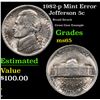 Image 1 : 1982-p Jefferson Nickel Mint Error 5c Grades GEM Unc