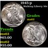 Image 1 : 1945-p Walking Liberty Half Dollar 50c Grades Select Unc