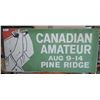 Image 2 : Antique Metal Sign Canadian Amateur Pine Ridge 44" Long x 21" Wide