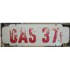 Image 3 : Antique Metal Sign "Gas 37c"  48" Long x 16" Wide