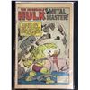 Image 1 : MARVEL HULK #6 COMIC BOOK WITH FIRST APPEARANCE OR METAL MASTER