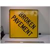 Image 1 : Broken Pavement Sign - 29.5x29.5