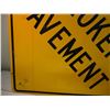 Image 3 : Broken Pavement Sign - 29.5x29.5
