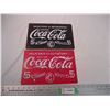 Image 1 : 2X THE BID PRICE - Coca cola tin signs - 12x8