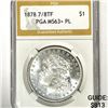 Image 1 : 1878 7/8TF Morgan Silver Dollar PGA-MS63+ PL