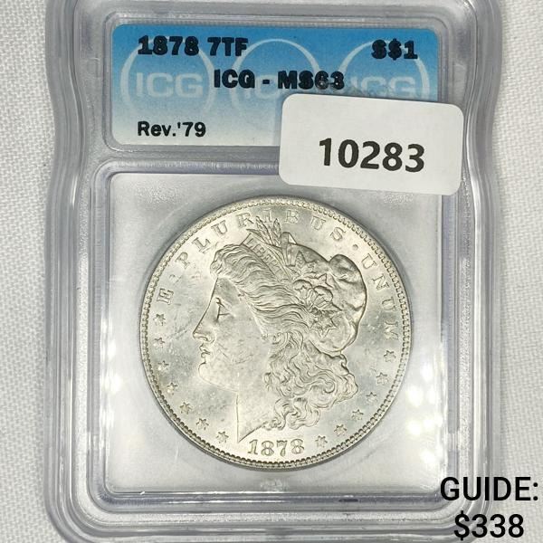 1878 7TF Morgan Silver Dollar ICG-MS63