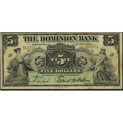 The Dominion Bank of Canada 1905 $5 #663374.  A nice VF+ issue.