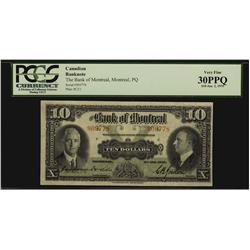 The Bank of Montreal 1935 $10 #909778 CH-505-60-04 PCGS VF30PPQ.