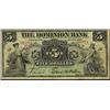 Image 1 : The Dominion Bank of Canada 1905 $5 #663374.  A nice PMG F15 issue.