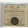 Image 1 : 1886 10¢ Obv 5, Lg Ptd 6 ICCS F12.